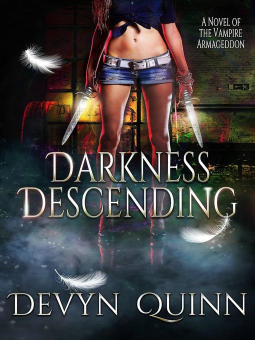 Title details for Darkness Descending by Devyn Quinn - Available